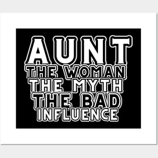Aunt The Woman The Myth The Bad Influence Posters and Art